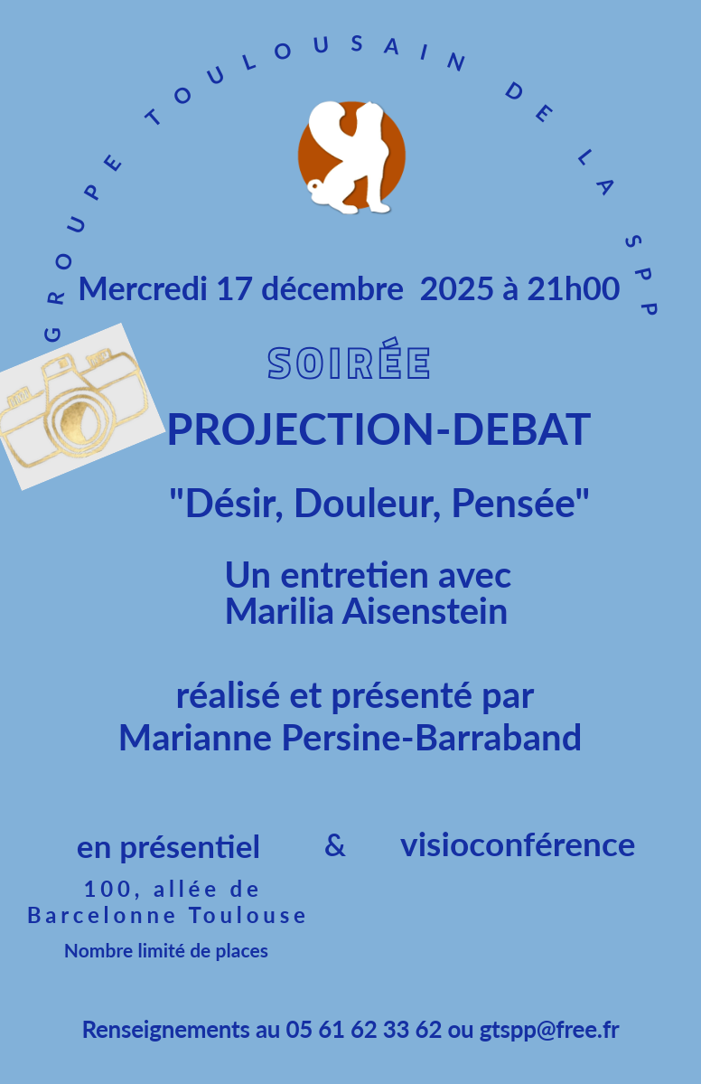 Affiche de la soirée projection-débat du Groupe Toulousain de la SPP : Désir, Douleur, Pensée