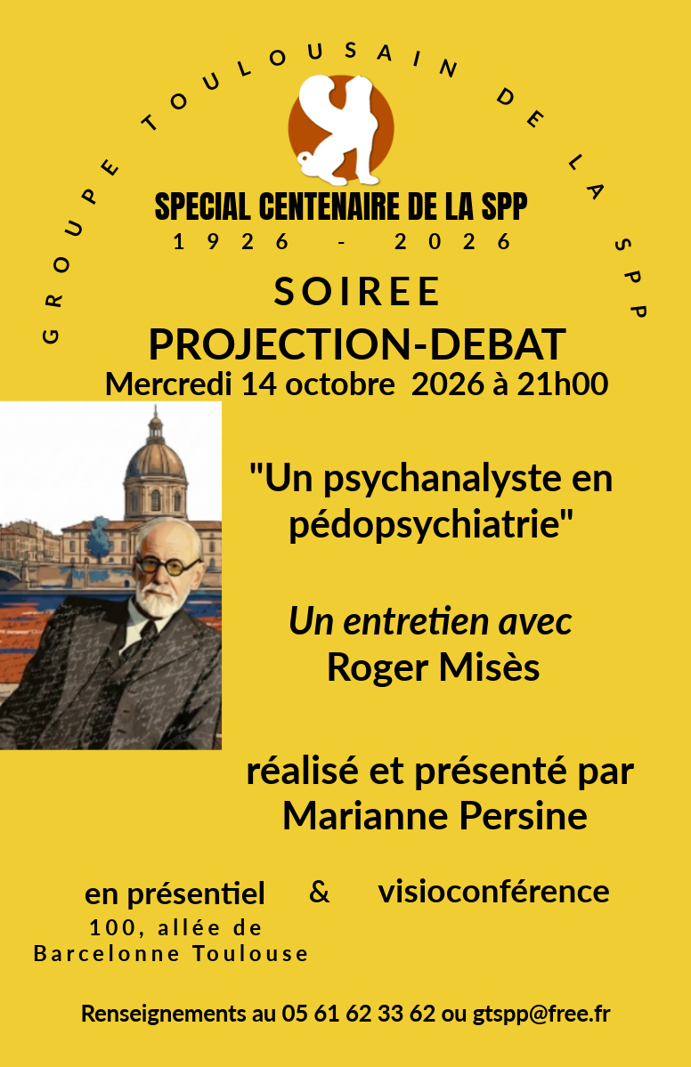 Soirée projection-débat – Un psychanalyste en pédopsychiatrie – Roger Misès – 14 octobre 2026 Affiche de la soirée projection-débat « Un psychanalyste en pédopsychiatrie », entretien avec Roger Misès, le 14 octobre 2026 à 21 h à Toulouse et en visioconférence.